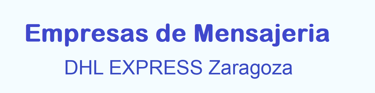 Mensajeria  DHL EXPRESS Zaragoza